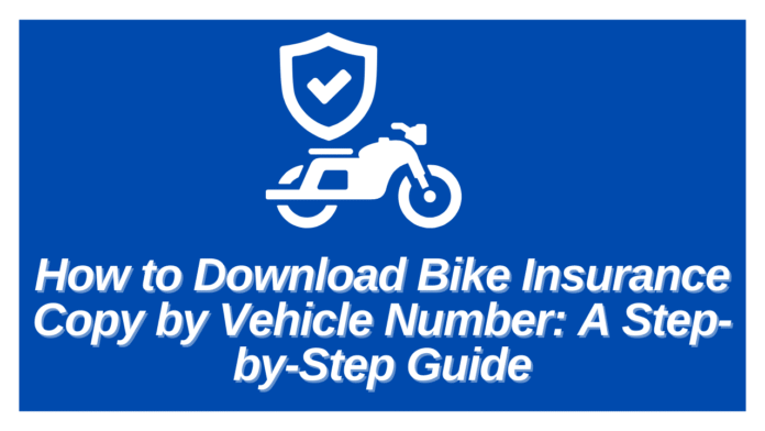 How to Download Bike Insurance Copy by Vehicle Number