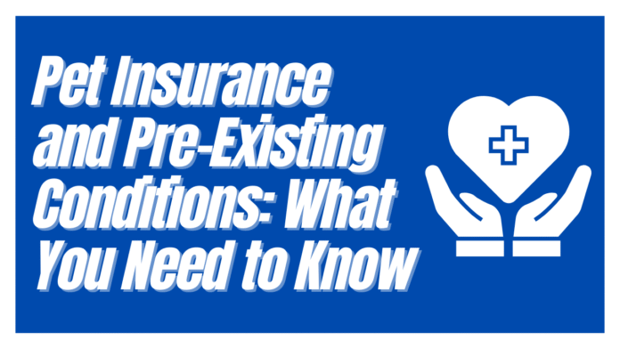 What Pet Insurance Covers Pre-Existing Conditions